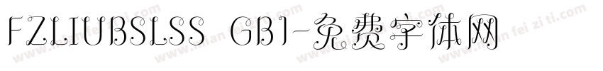 FZLIUBSLSS  GB1字体转换